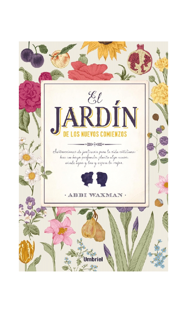 [9788416517015BOOK] El jardín de los nuevos comienzos