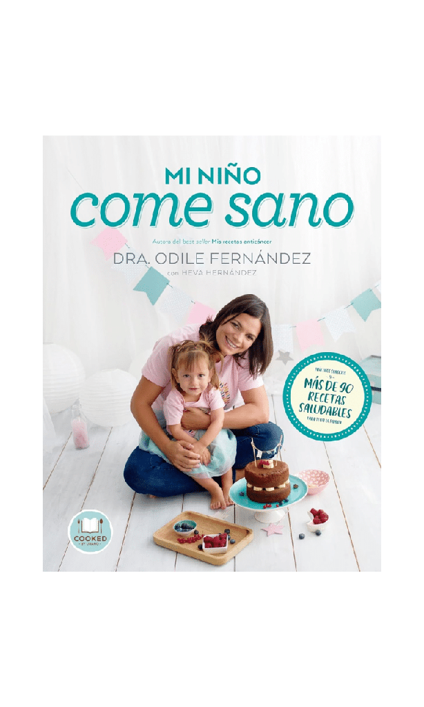 Mi niño come sano. 90 recetas saludables