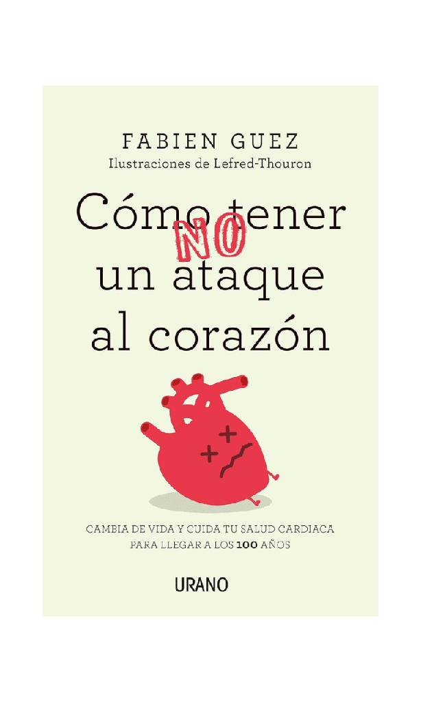 [9788416720255BOOK] Cómo (no) tener un ataque al corazón