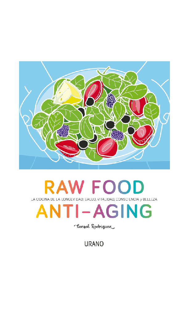 [9788479539238BOOK] Raw Food. Cocina de la longevidad (Anti Aging)