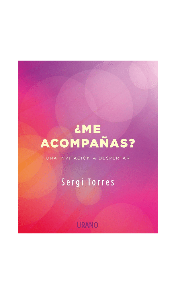 [9788479539764BOOK] ¿Me acompañas? Una invitación a despertar