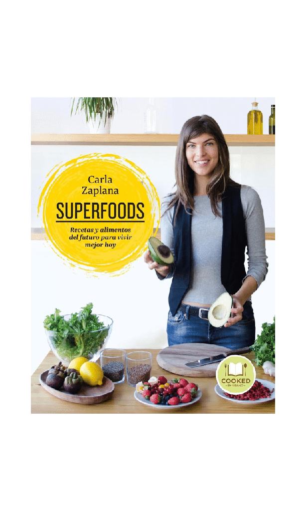 Superfoods. Recetas y alimentos del futuro