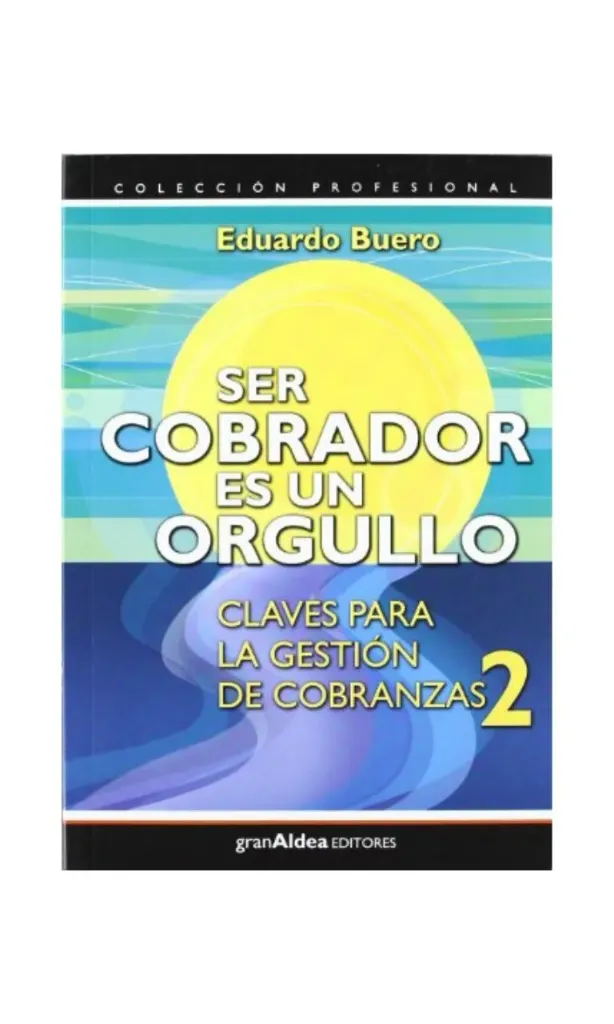 Ser cobrador es un orgullo