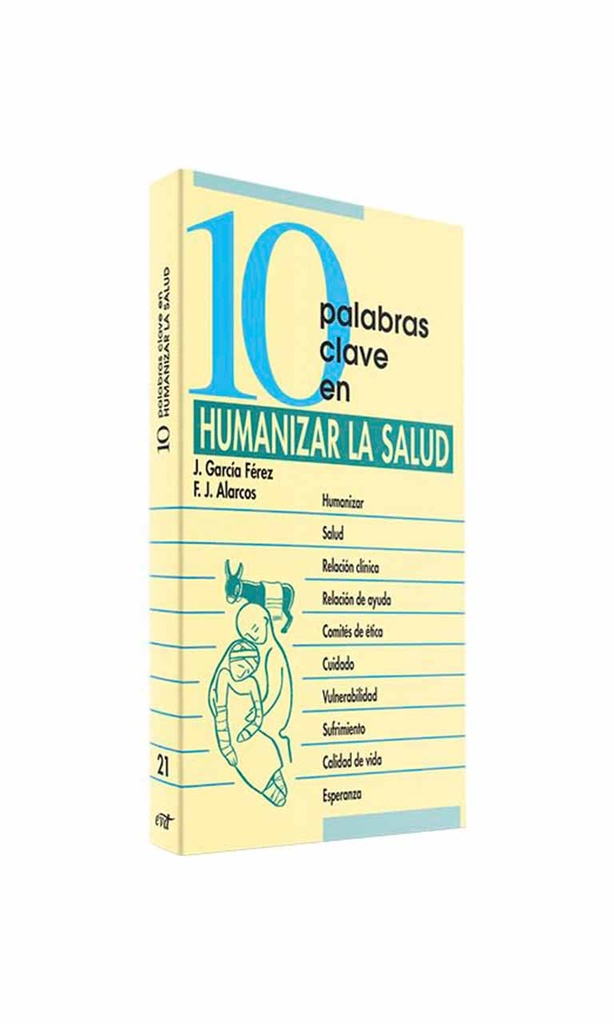 [9788481695625BOOK] 10 Palabras claves en humanizar la salud