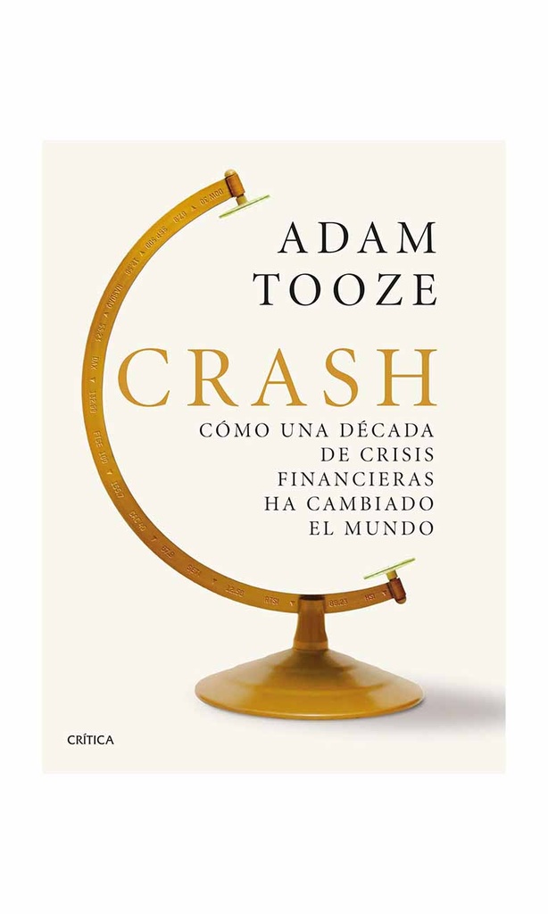 [9789569993077BOOK] Crash. Cómo una década de crisis financiera ha cam...
