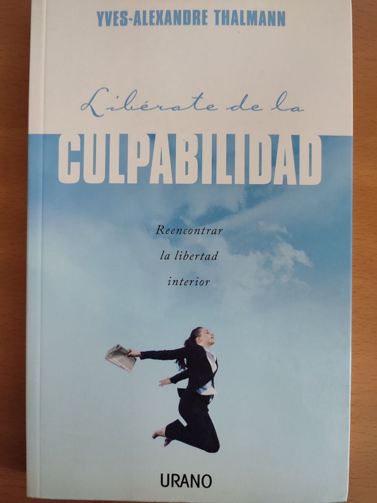 [9788479536695BOOK] Libérate de la culpabilidad