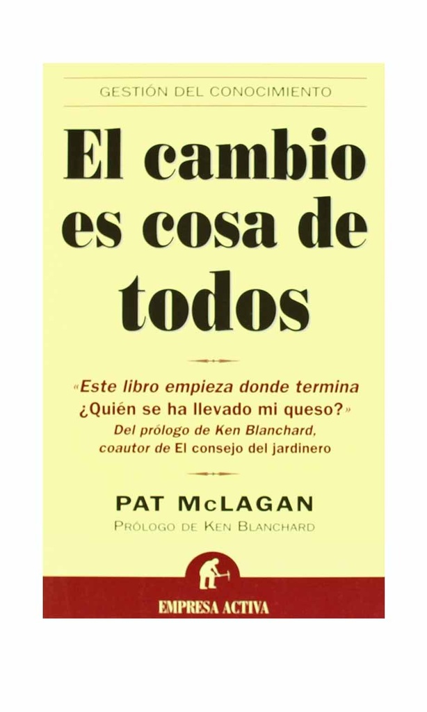El cambio es cosa de todos