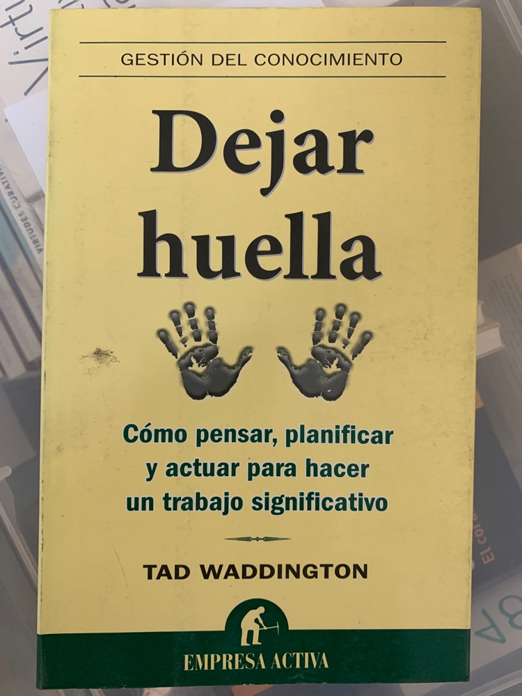 [9788492452170BOOK] Dejar huella. Cómo pensar, planificar y actuar par...