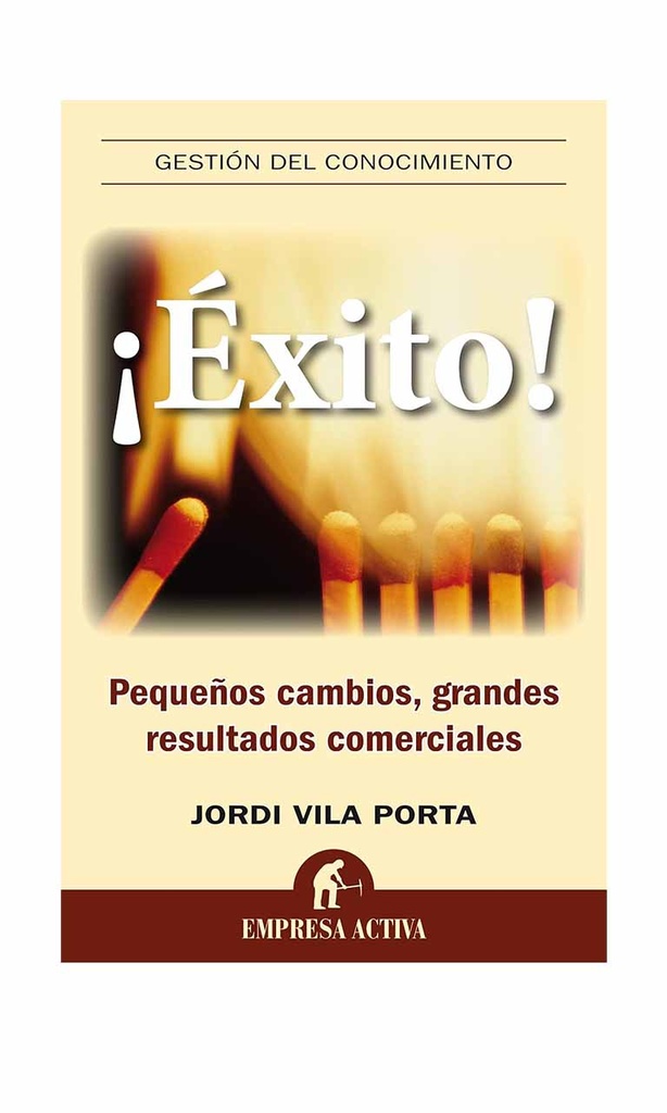 [9788492452491BOOK] ¡Éxito! Pequeños cambios, grandes resultados