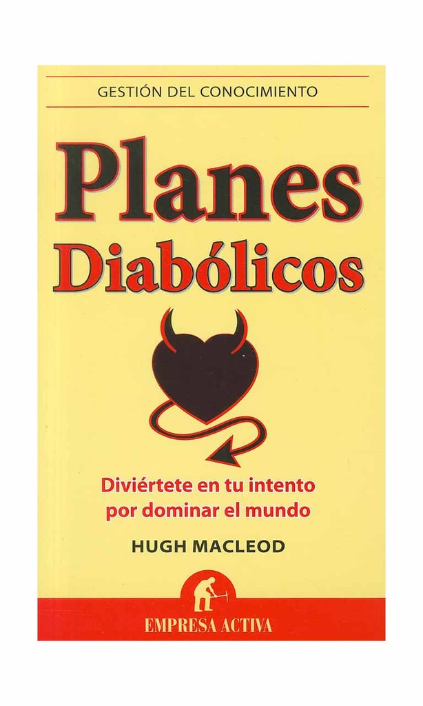 Planes diabólicos. Diviértete en tu intento por dominar el mundo