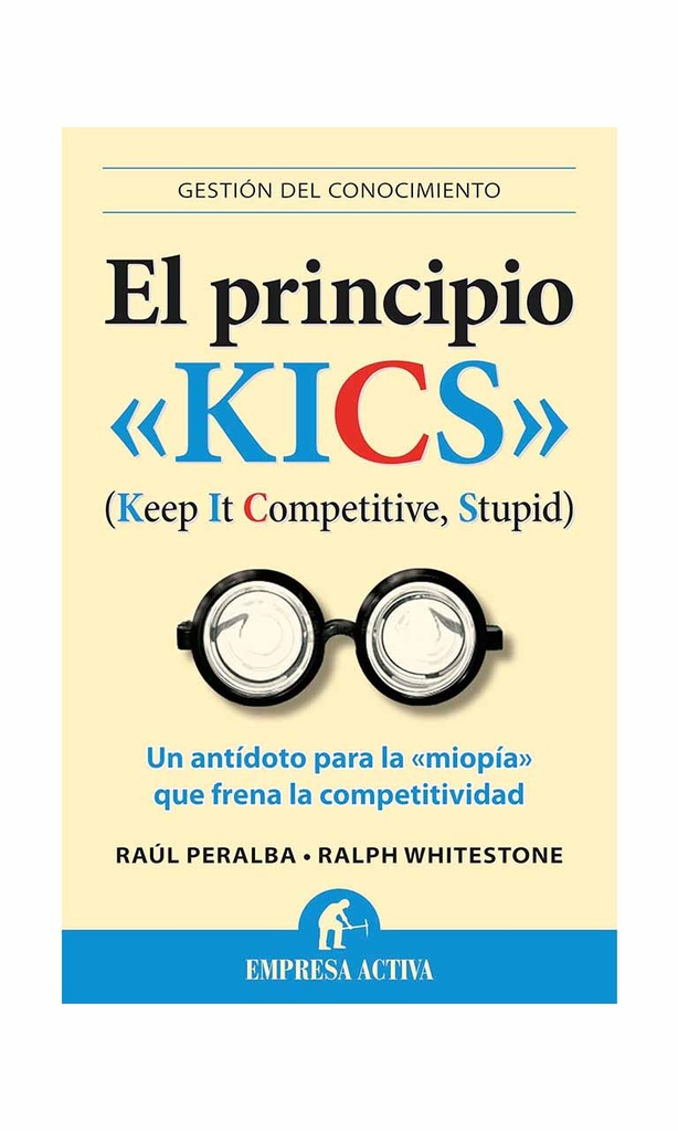 El principio «KICS» (Keep It Competitive, Stupid)