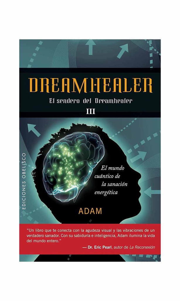 Dreamhealer III. El sendero del Dreamhealer