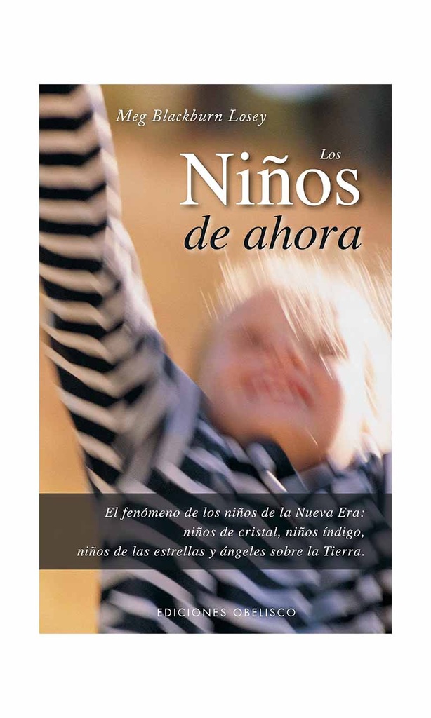 Los niños de ahora
