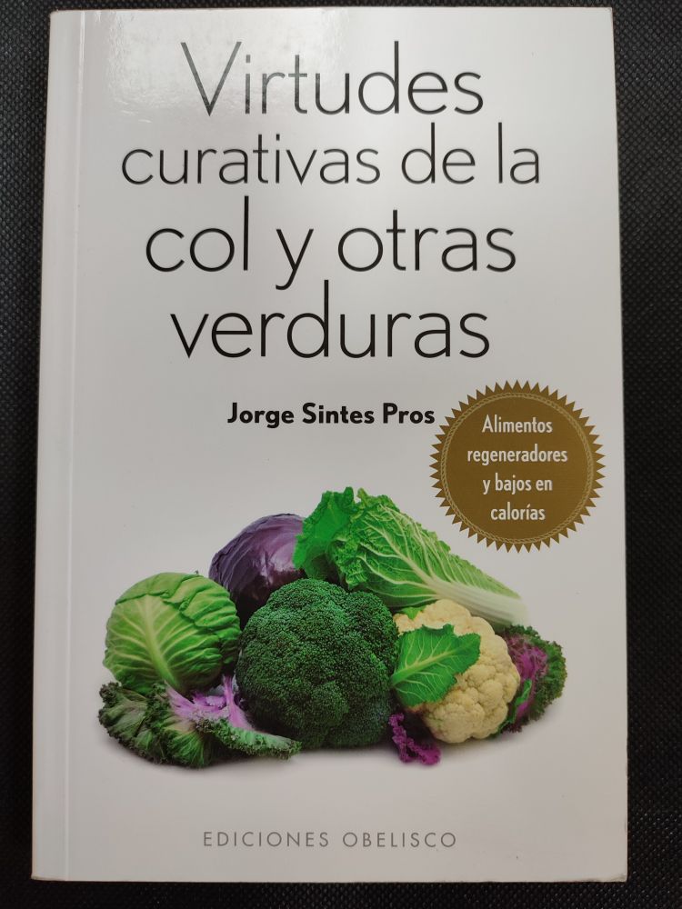 Virtudes curativas de la col y otras verduras