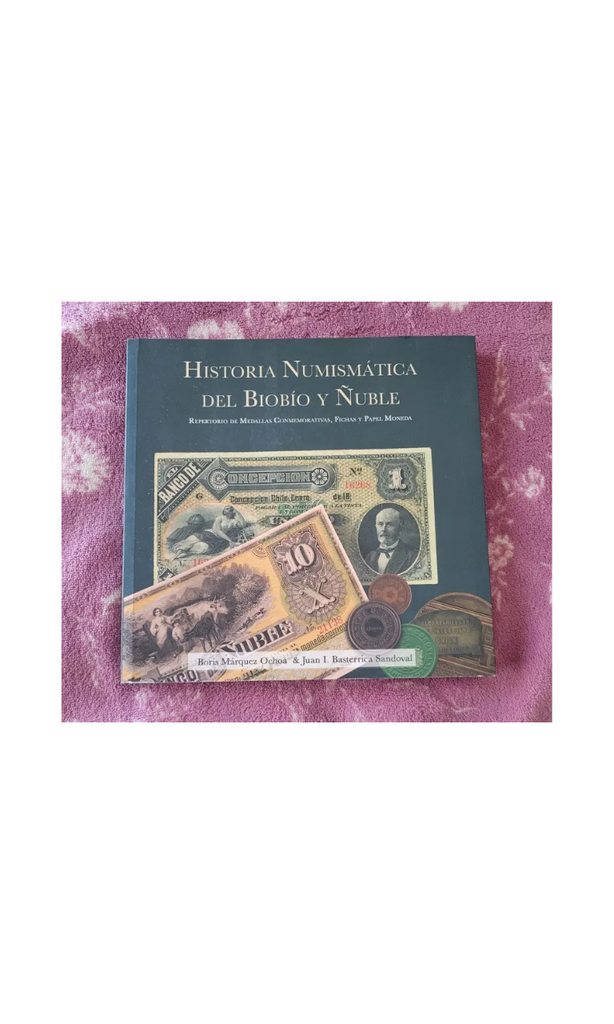 [9789569657153LBOOK] Historia numismática del Biobío y Ñuble