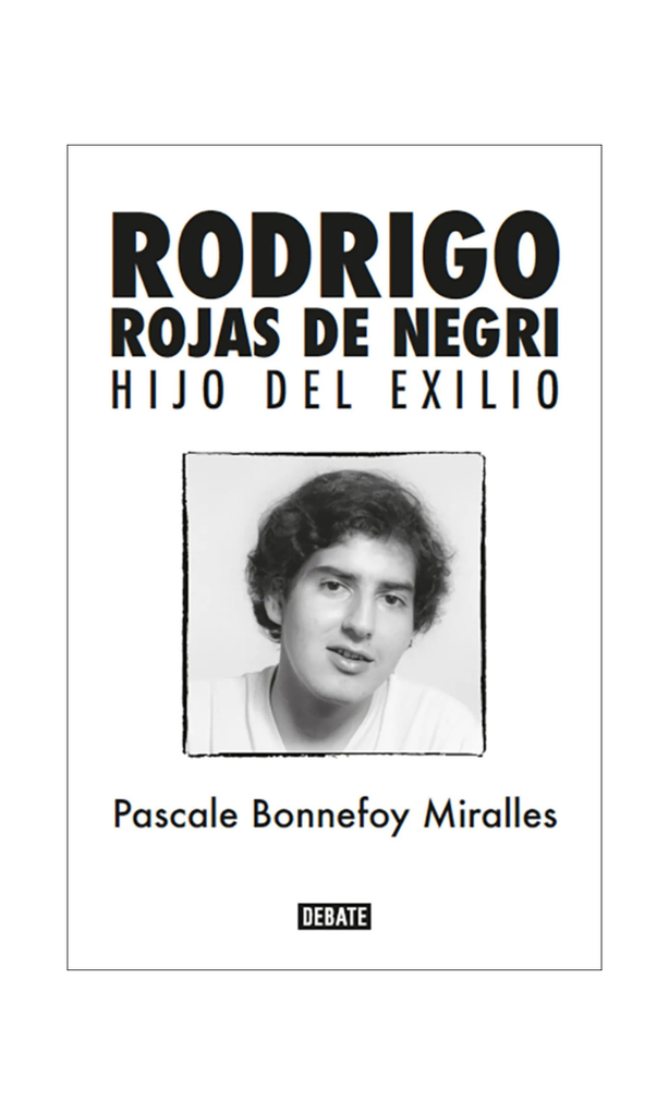 [9789566042518BOOK] Rodrigo Rojas de Negri. Hijo del exilio