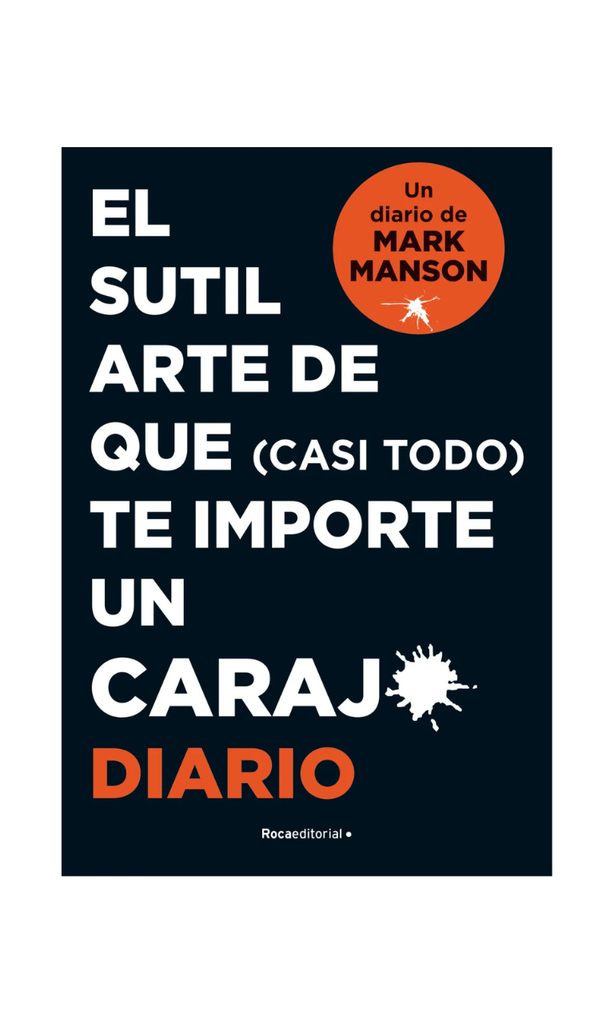[9789588763743BOOK] El sutil arte de que (casi todo) te importe una mierda