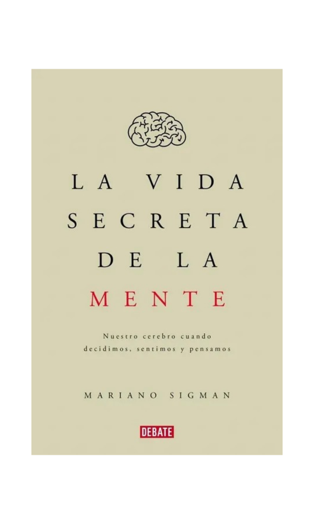 [9789873752315BOOK] La vida secreta de la mente