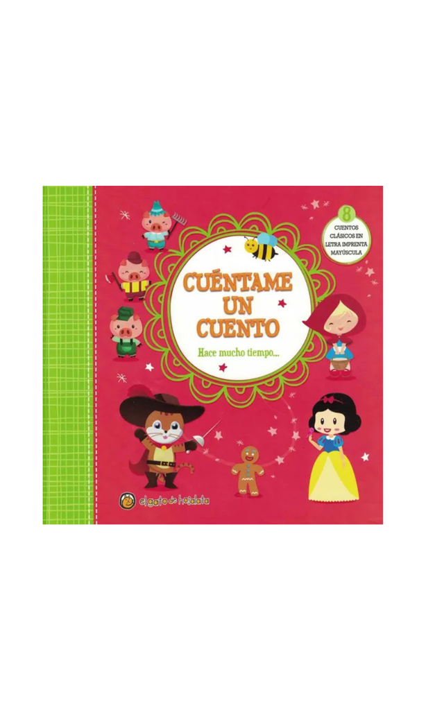 Cuéntame un cuento. Hace mucho tiempo